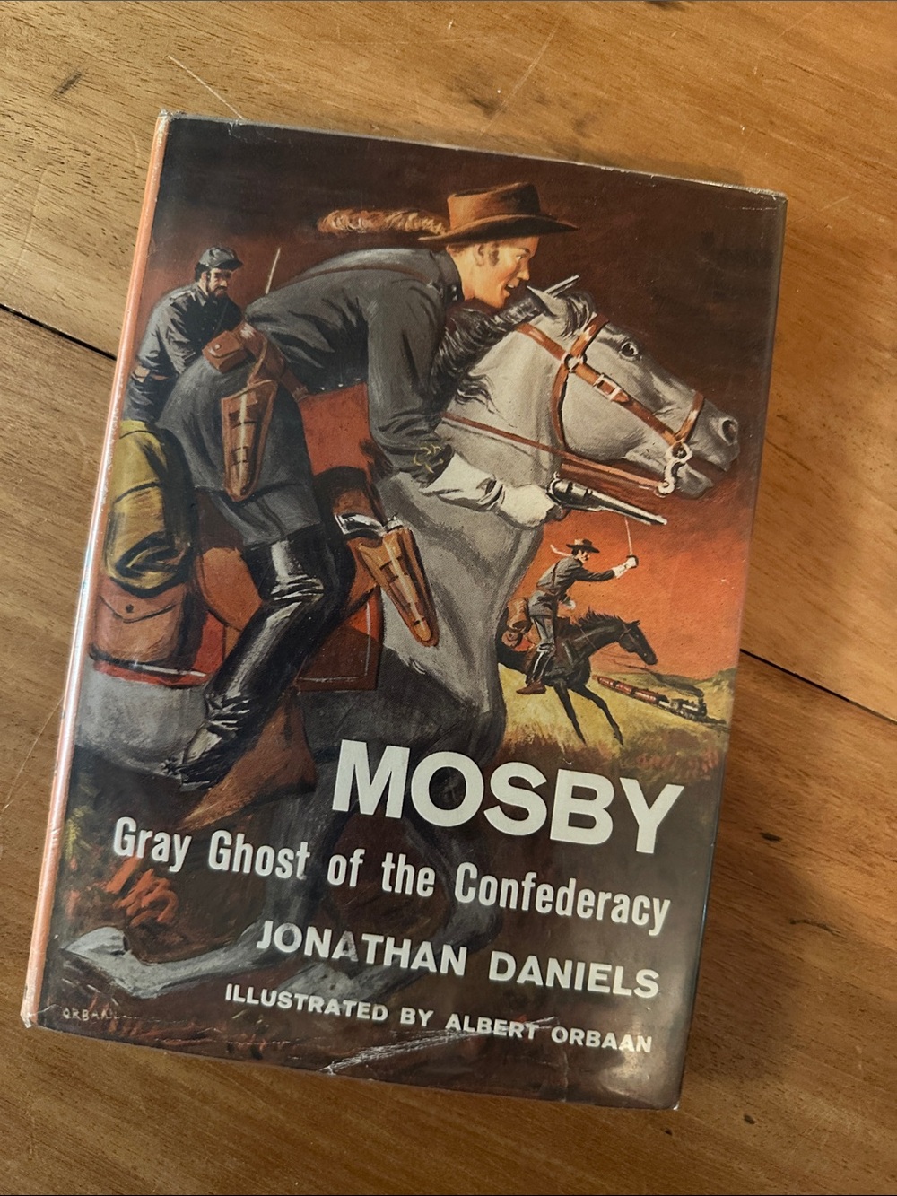 Mosby Gray Ghost Of The Confederacy Rare HC Book By Jonathan Daniels, Civil War